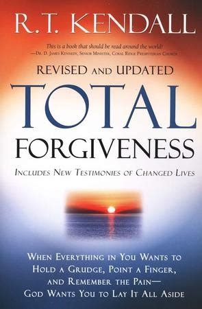 total forgiveness by r.t. kendall|Total Forgiveness, Revised and Updated.